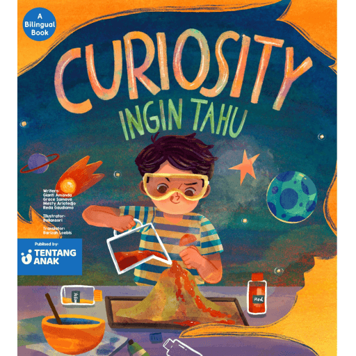 CURIOSITY/INGIN TAHU (buku bilingual)