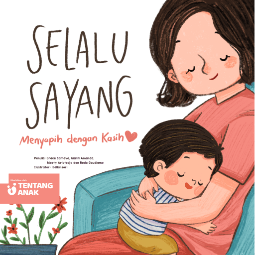 Selalu Sayang:
Menyapih dengan Kasih