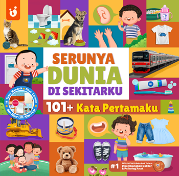 Sampul Serunya Dunia di Sekitarku: 101+ Kata Pertamaku